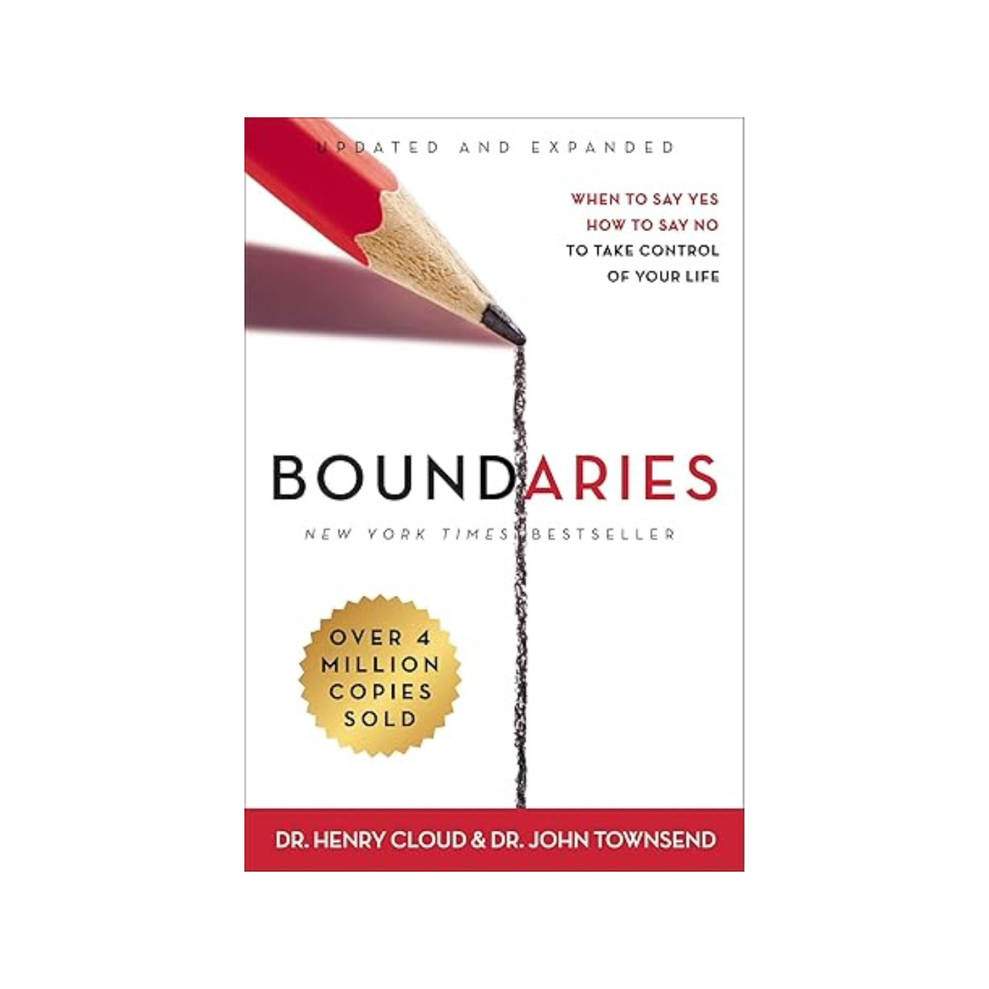 Boundaries Updated and Expanded Edition: When to Say Yes, How to Say No