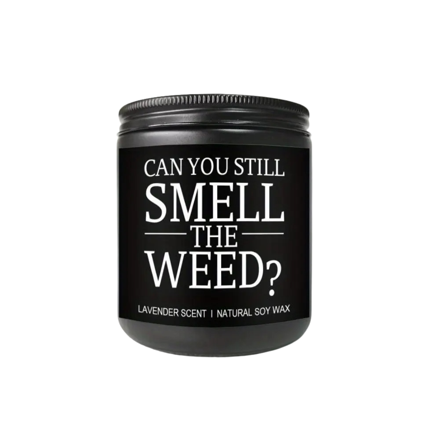 Can You Still Smell the Weed? Lavender Scented Candle