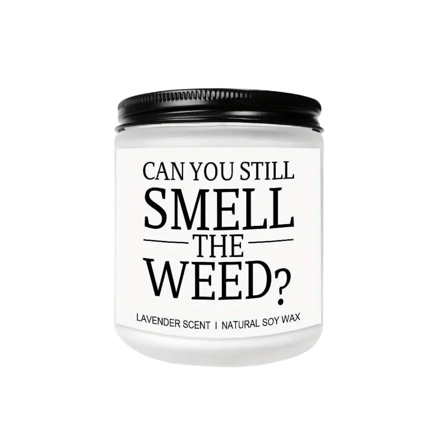 Can You Still Smell the Weed? Lavender Scented Candle