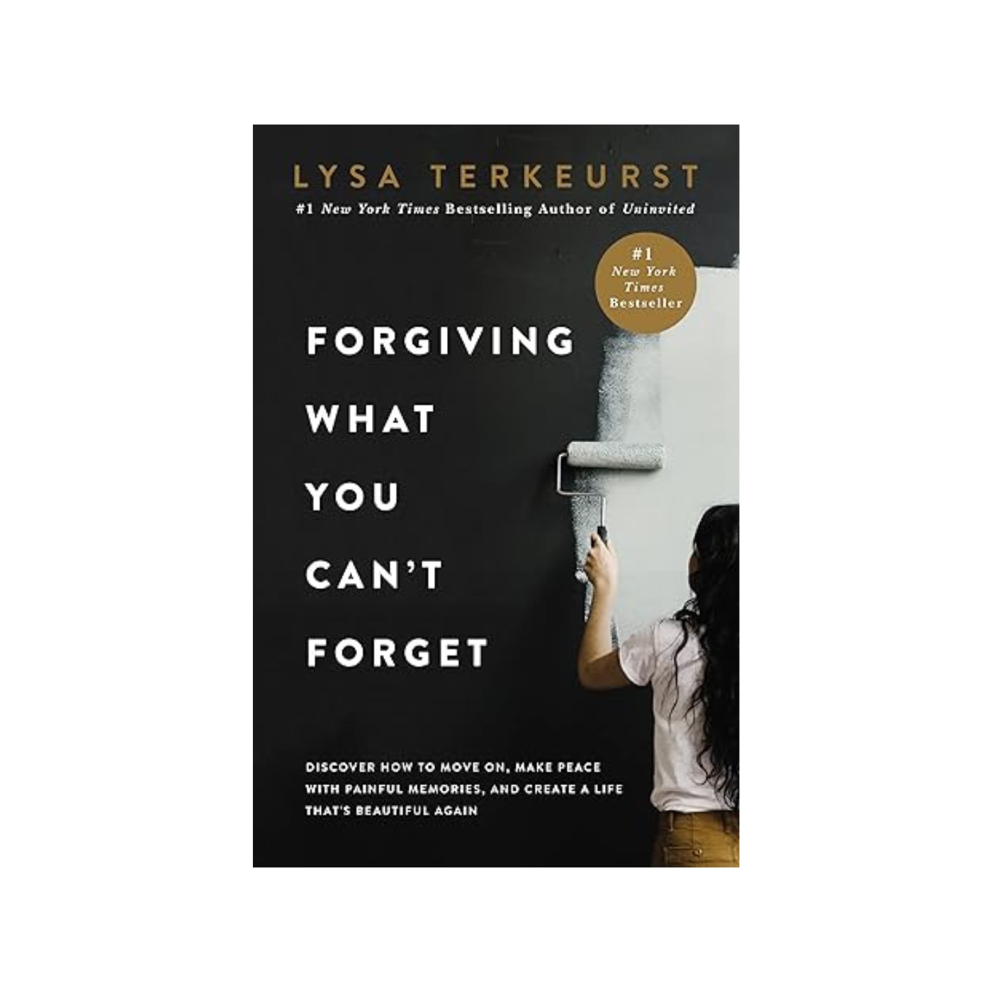 Forgiving What You Can't Forget: Move On, Make Peace Christian Book